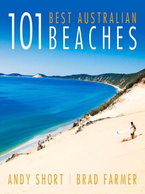 Title details for 101 Best Australian Beaches by Andrew Short - Available